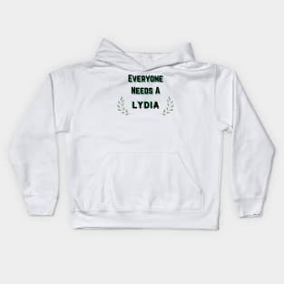 Lydia Name Design Everyone Needs A Lydia Kids Hoodie